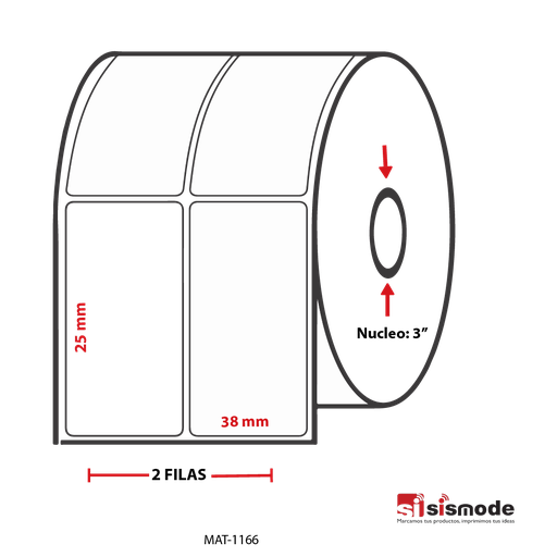[MAT-1166] ETIQUETAS PARA IMPRESIÓN  TERMO TRANSFERENCIA  TROQUELADA AVANCE 25 MM ANCHO 38 MM NUCLEO 3” 2 FILA (S) 10714 ETIQ X ROLLO